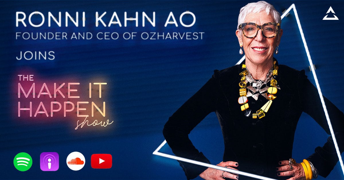 47. Ronni Kahn AO joins the make it happen show image