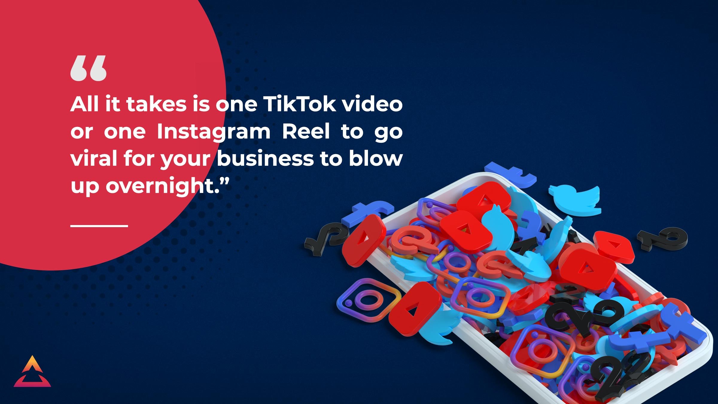 All it takes is one TikTok video or one Instagram Reel to go viral for your business to blow up overnight.