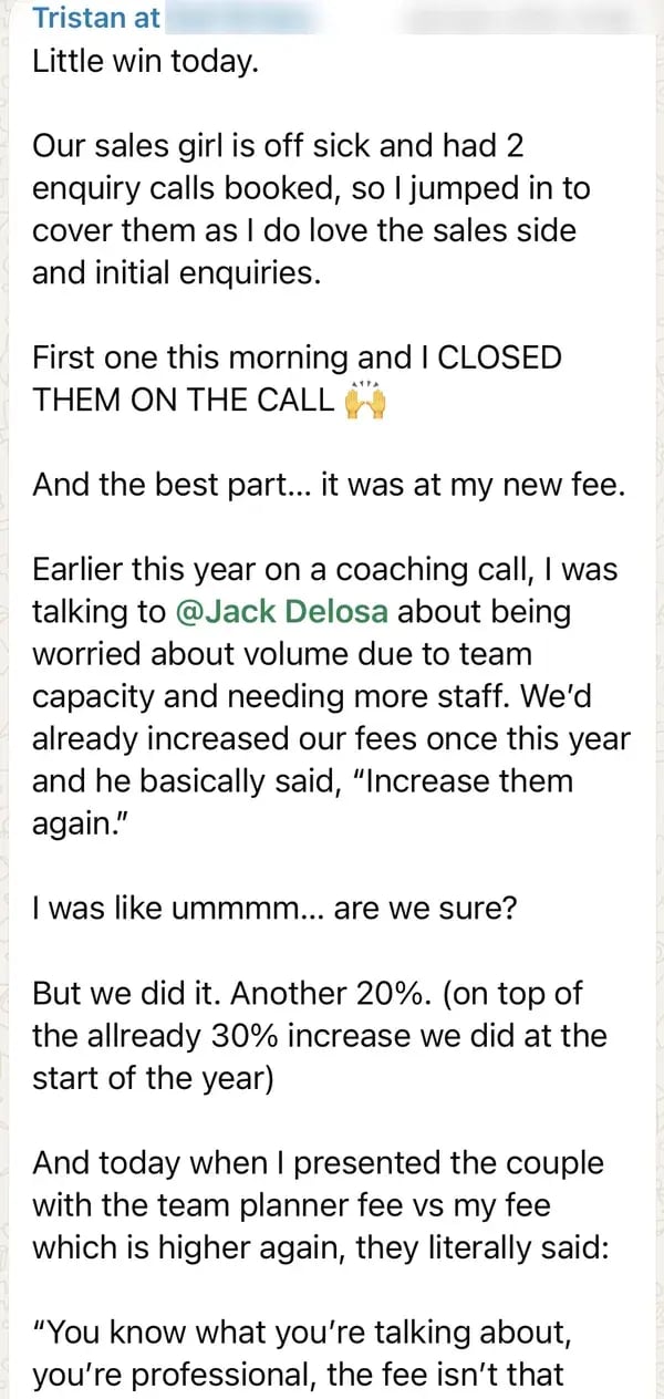 Member closes enquiry calls at a new, higher fee after coaching advice to raise prices