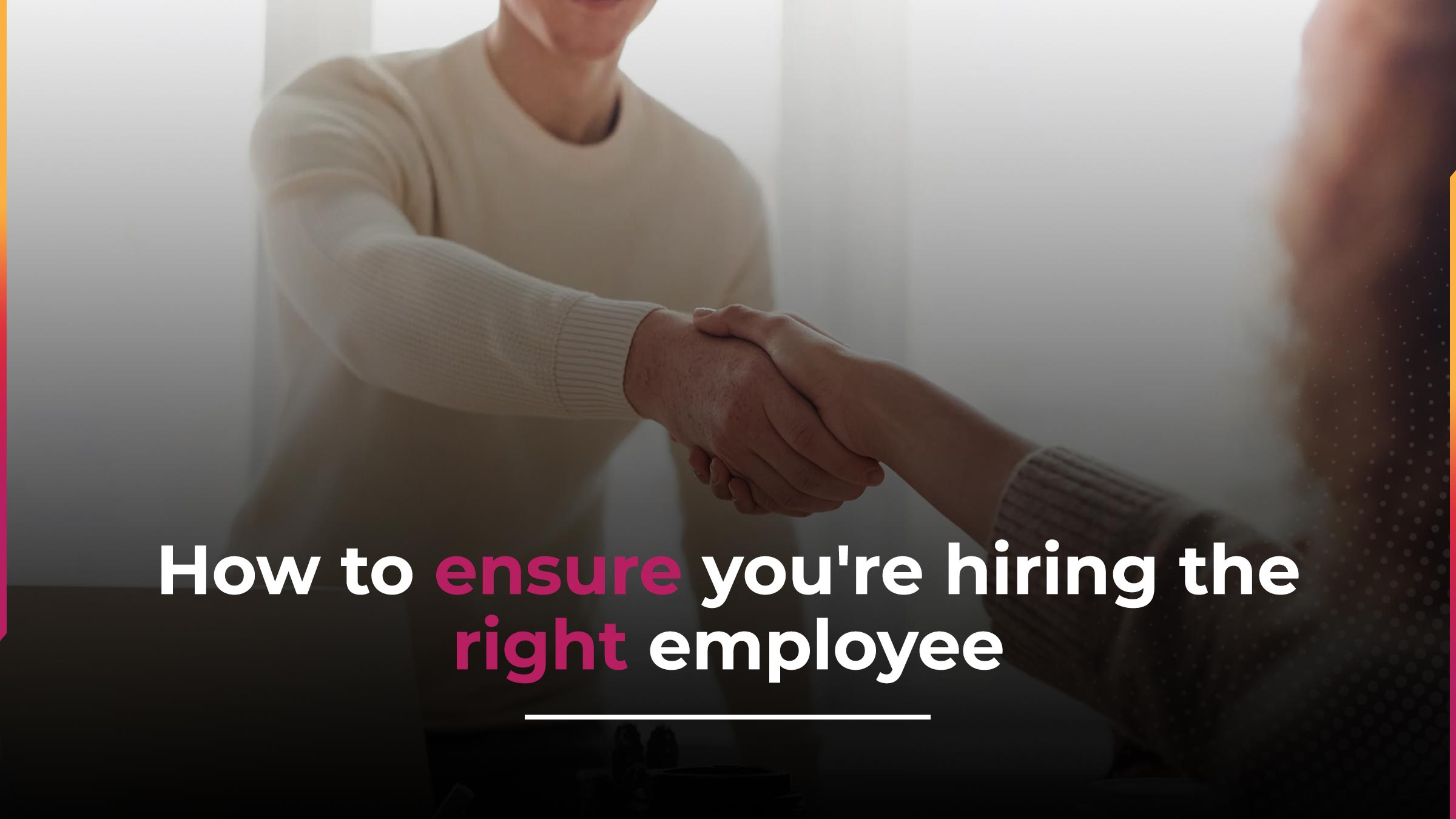 7 Tips To Hiring The Right Person In Australia