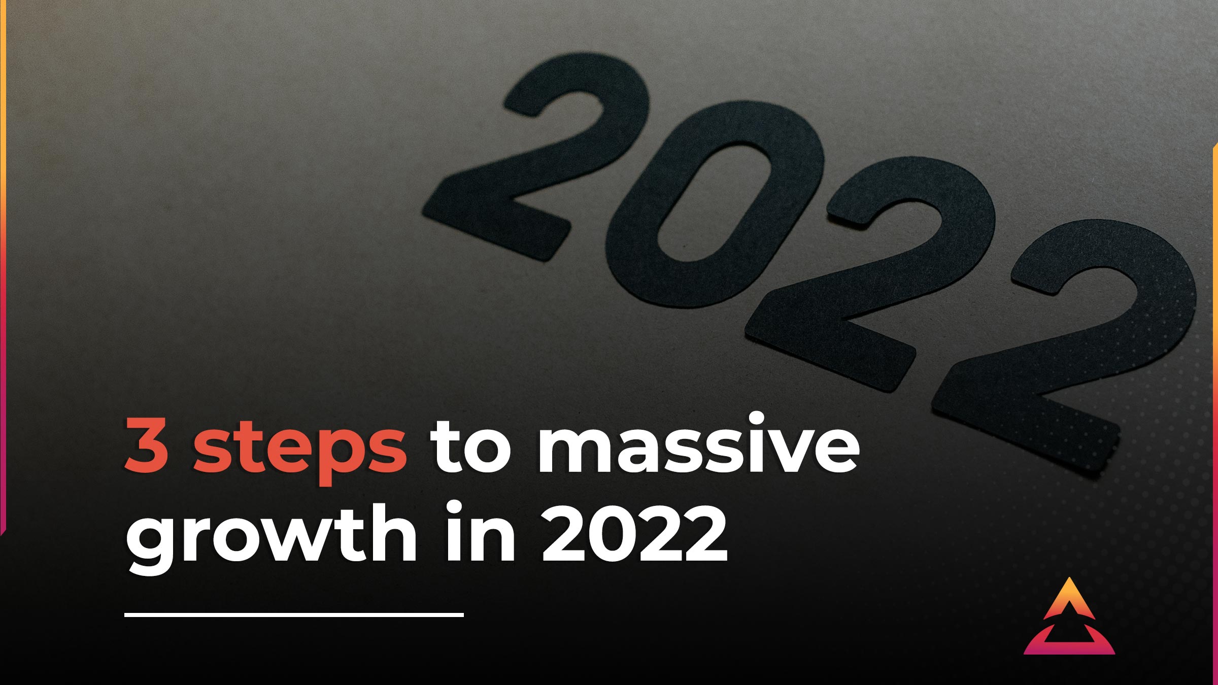 How To Grow A Business In 2022 In 3 Steps