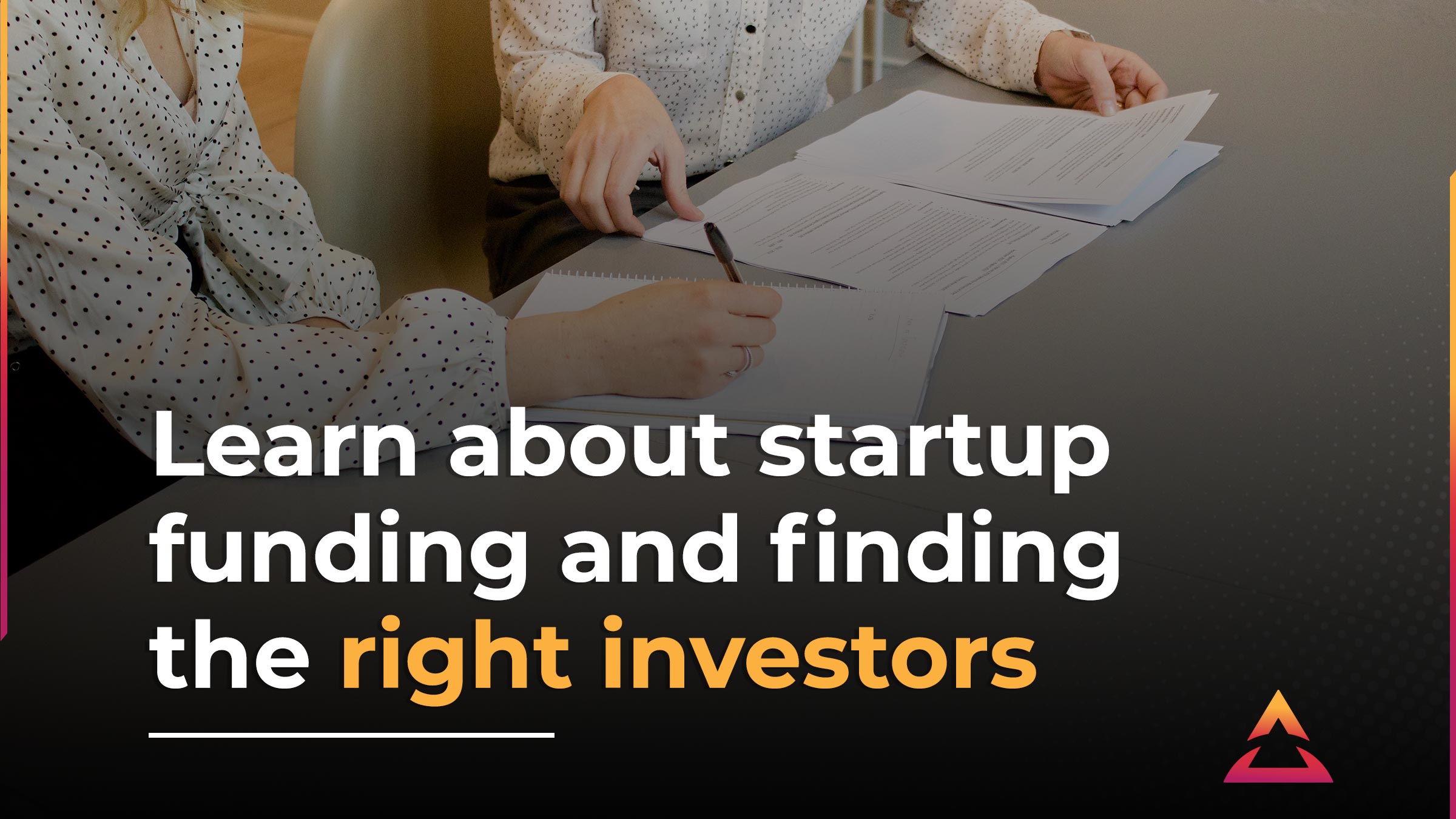 How To Get Investors For Your Business