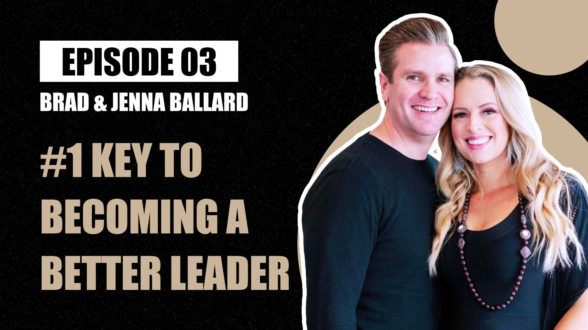 Brad & Jenna Ballard — Developing Self-Confidence For Leadership