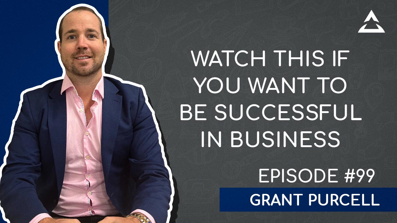 What Successful Businesses Have In Common with Grant Purcell
