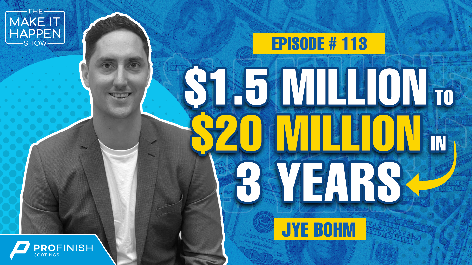 Building A Million Dollar Business In 12 Months with Jye Bohm